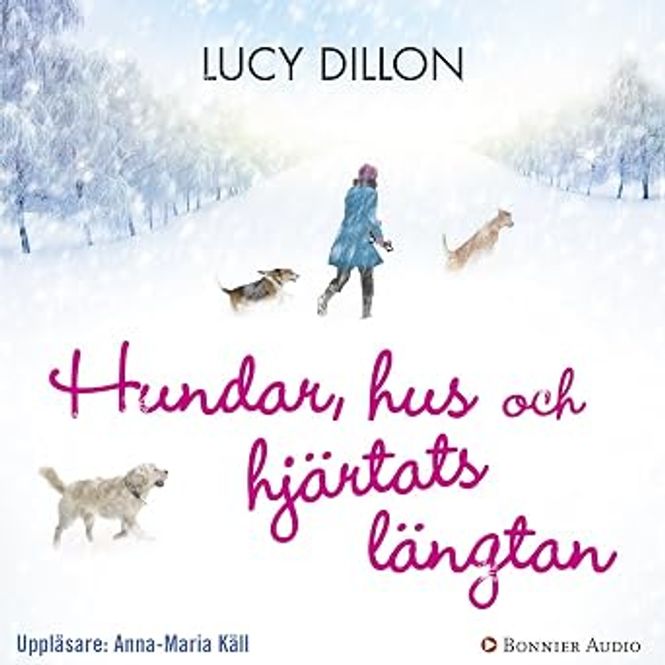 Huvudbild Hundar, hus och hjärtats längtan (Ljudbok)