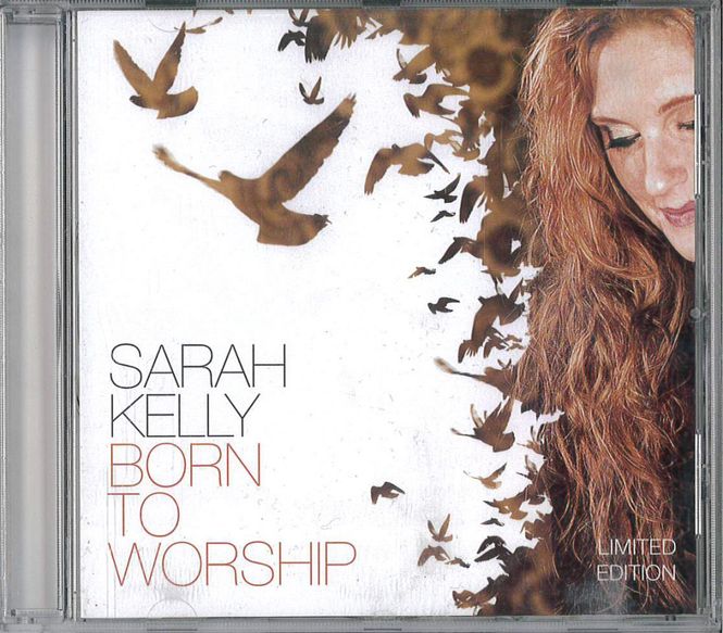Huvudbild Sarah Kelly - Born To Workship  (CD) beg