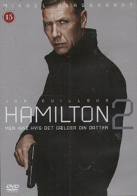 Huvudbild Hamilton 2 - Men inte om det gäller din dotter ...